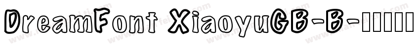 DreamFont XiaoyuGB-B字体转换